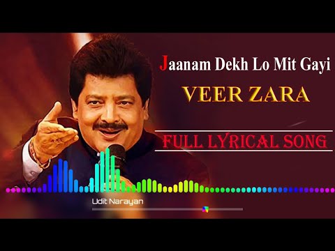 Download Janam Dekh Lo Mit Gayi || Veer Zara || Udit narayan