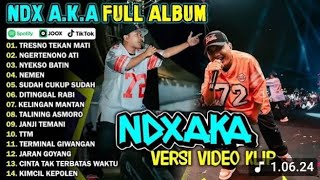 NDK AKA FULL ALBUM TERBARU 2025 I TRESNO TEKAN MATI, NEMEN, SUDAH CUKUP SUDAH