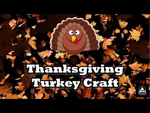 Thanksgiving Turkey Craft Virtual Program by Bolden/Moore Library - November 24, 2020