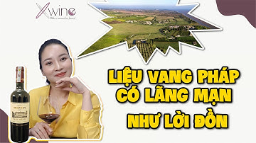Nếu bạn là một cô nàng lãng mạn, rượu vang Pháp dành cho bạn  | Xwine