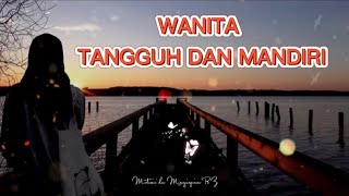 WANITA TANGGUH DAN MANDIRI || STORY WA 30 DETIK || Motivasi dan Menginspirasi RZ