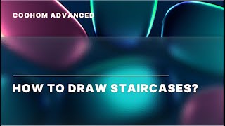 Coohom Advanced | How to Draw Staircases in Construction Tool | Interior Design