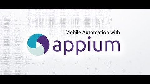 Mobile Automation || Appium || Part-2