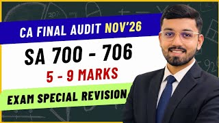 SA 700, 701, 705, 706 | CA Final Audit Nov’26 & May’27 | Exam Special Revision | 5-9 marks