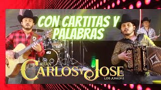 Video thumbnail of "CON CARTITAS Y PALABRAS -CARLOS Y JOSE JR"