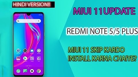 SHOULD YOU INSTALL REDMI NOTE 5/5 PLUS MIUI 11 STABLE UPDATE||REDMI NOTE 5 MIUI 11 STABLE INFO