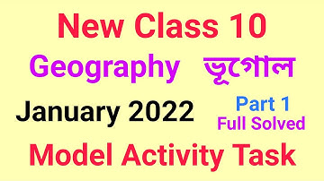 January 2022 Class 10 Geography New Model Activity Task Part 1 / New Class X Vugol Activity Task