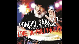 Video thumbnail of "MORNING - PONCHO SÁNCHEZ LIVE IN HOLLYWOOD (2012)"