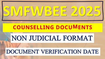 SMWBEE 2025 DOCUMENT VERIFICATION| SMFWBEE 2025 NON JUDICIAL FORAMT| SMFWBEE 2025 3RD ROUND RESULT