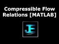 Compressible Flow Relations MATLAB Functions