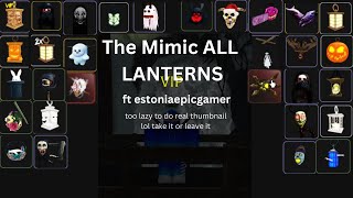 All Lanterns in Roblox The Mimic  (2024 UPDATED) ft @estoniaepicgamer