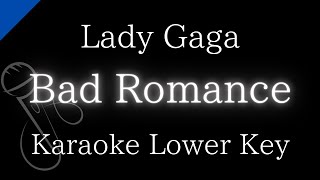 【Karaoke Instrumental】Bad Romance / Lady Gaga【Lower Key】