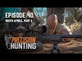 Precision Hunting TV - episode 40 - The Rovig’s Hunt South Africa