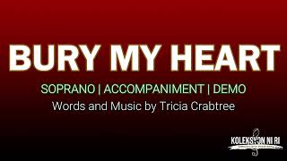 Bury My Heart | Soprano | Vocal Guide by Sis. Freesia Strauz Simong Resimi