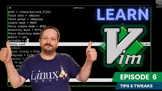Learn How to Use the Vim Text Editor (Episode 6)  Tips, Tricks and How to Configure Vim