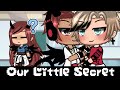 Our little secret ||Gay...BL|| OLD....... 5k special