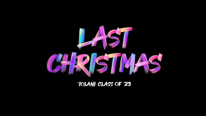 'Iolani Class of 2023 Holiday Lip Sync: Last Christmas by Ariana Grande
