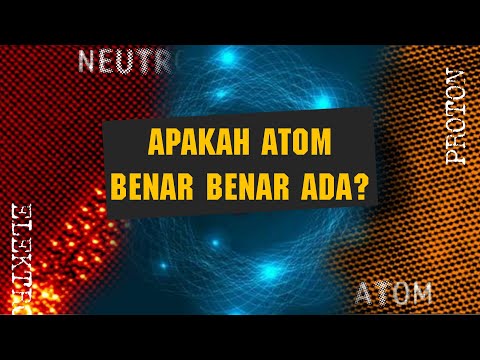 Video: Apakah yang benar tentang atom tidak bercas?