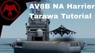 DCS AV-8B Harrier Tarawa Landing Tutorial