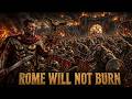 ROME WILL NOT BURN | Epic Roman Battle Music