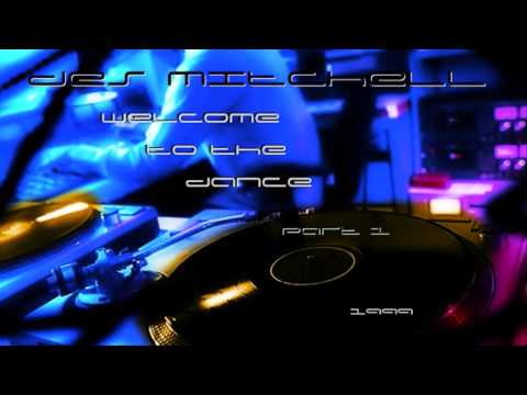 Des Mitchell — Des Mitchell - Welcome To The Dance (Part 1) ·1999·