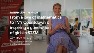 #PathFinders: Rachel Riley, from a love of maths to TV’s Countdown and inspiring girls in STEM