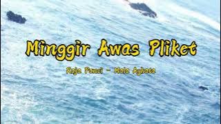 Minggir Awas Pliket Hooh Iyoo - Raja Panci ft. Mala Aghata || Lirik Lagu