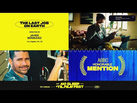 THE LAST JOB ON EARTH – Honorable Mention | AGBO’s No Sleep ‘til Film Fest 2025