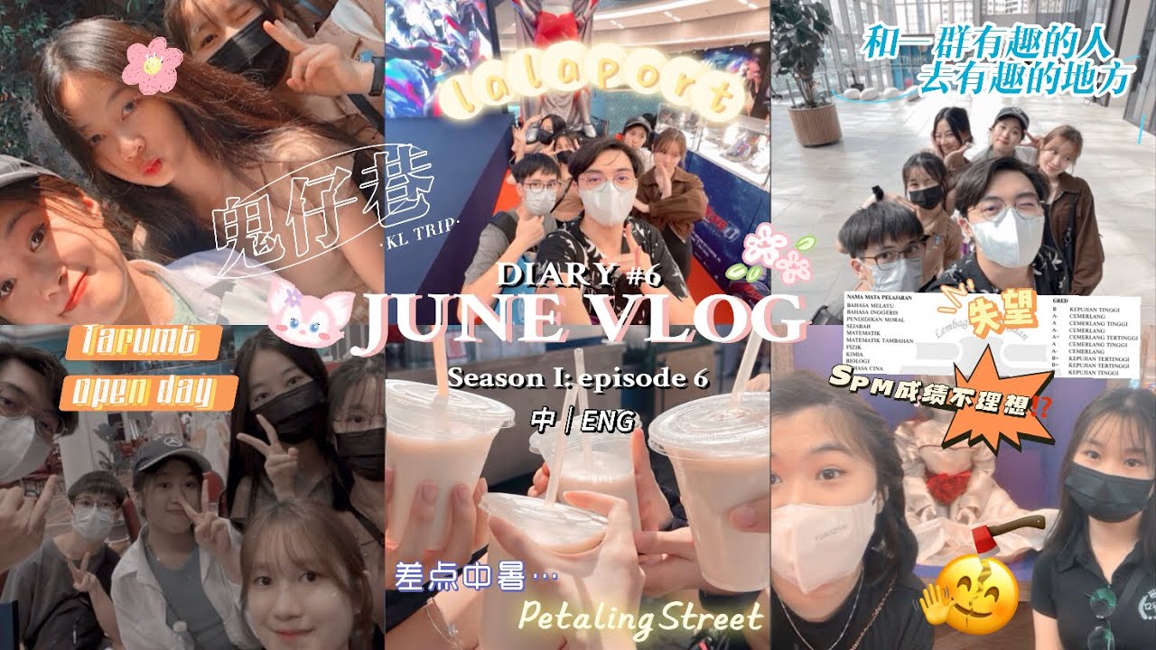 [中｜ENG] JUNE VLOG🌸🌟SPM result day成绩出炉🎓大失望🥹‼️Tarc open day📚说走就走的KL之旅🇲🇾KL trip🏙️