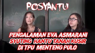 CERITA MISTERI EVA ASMARANI‼️PERAN JADI HANTU PAS SYUTING DI TONTONIN HANTU BENERAN DI KUBURAN‼️