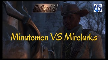 Fallout 4 gameplay Walkthrough Part 10 - MINUTEMEN VS MIRELURKS