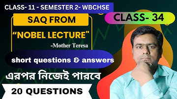 SAQ From Nobel Lecture Class 11 Semester 2 // WBCHSE ENGLISH // PART 1