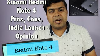 Hindi | Xiaomi Redmi Note 4 Pros, Cons, Expected India Launch, Price, Not a Review | Gadgets To Use