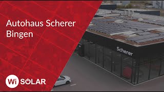 Wi SOLAR Referenzvideo Autohaus Scherer in Bingen