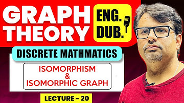 Graph Isomorphism of Graph in Graph Theory | Discrete Mathematics in English By GP Sir