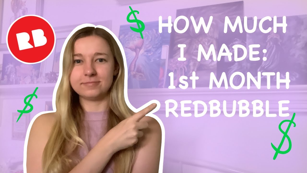 How Much I Made My First Month on Redbubble | June 2020 - YouTube