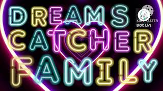 Dreams Catcher Family