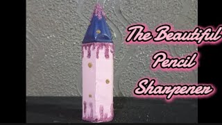 the beautiful pencil sharpener with useless things  #subscribe for more videos @Afshanwaseem15