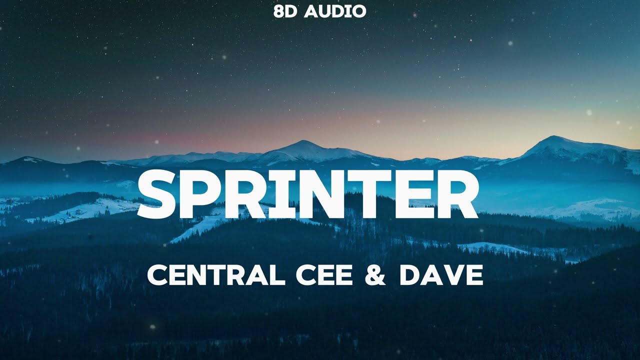 Central Cee & Dave - Sprinter (8D Audio)
