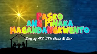 Ang Pasko Ang Pinakamagandang Kwento | ABS CBN MUSIC ALL STAR | 2023 STATION ID | #famheartofficial