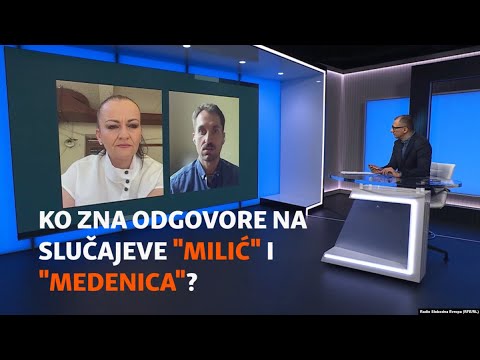 Ko zna odgovore na slučajeve 'Milić' i 'Medenica'? #Uvid