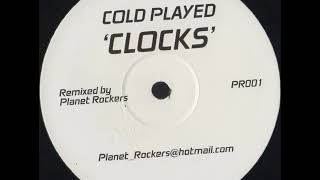 Cold Played - Clocks (Planet Rockers vocal mix)