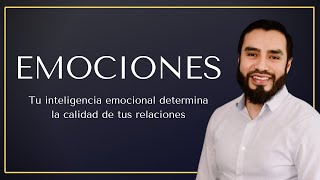 Liderazgo. La calidad de tus emociones determina la calidad de tu vida.