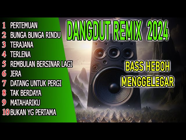 DJ REMIX DANGDUT KOMPILASI  FULL BASS HOREG @SUARAREMIX61 class=