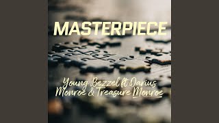 Masterpiece (feat. Darius monroe)