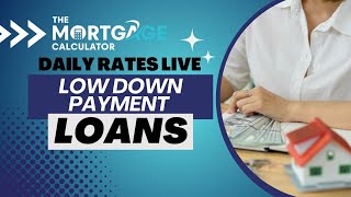 Daily Mortgage Rates LIVE - 05/14/2024 - Low Down Payment Loans