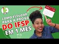 IFSP 2025 - Como estudar para a prova do IFSP em 1 mês