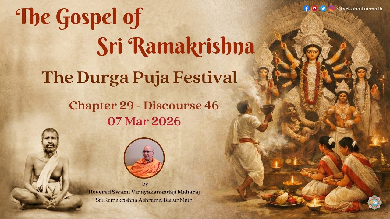 2026.03.07 | Ch. 29 Dis. 46 | The Durga Puja Festival I