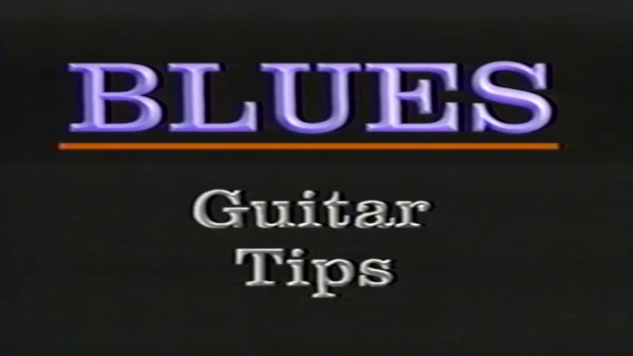 GUITAR TIPS: BLUES GUITAR (1993) — CPP Media [VHS Rip / Digitization] 90s Rock How-To Music Lesson