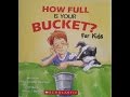 How full is your bucket for kids by tom rath and mary reckmeyer